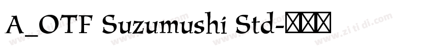 A_OTF Suzumushi Std字体转换
